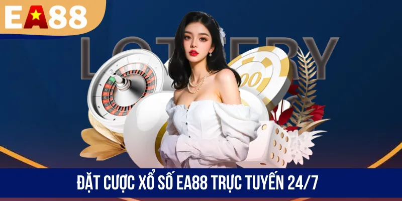 Đặt cược xổ số EA88 trực tuyến 24/7